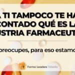Descubre las claves del farmacéutico industrial